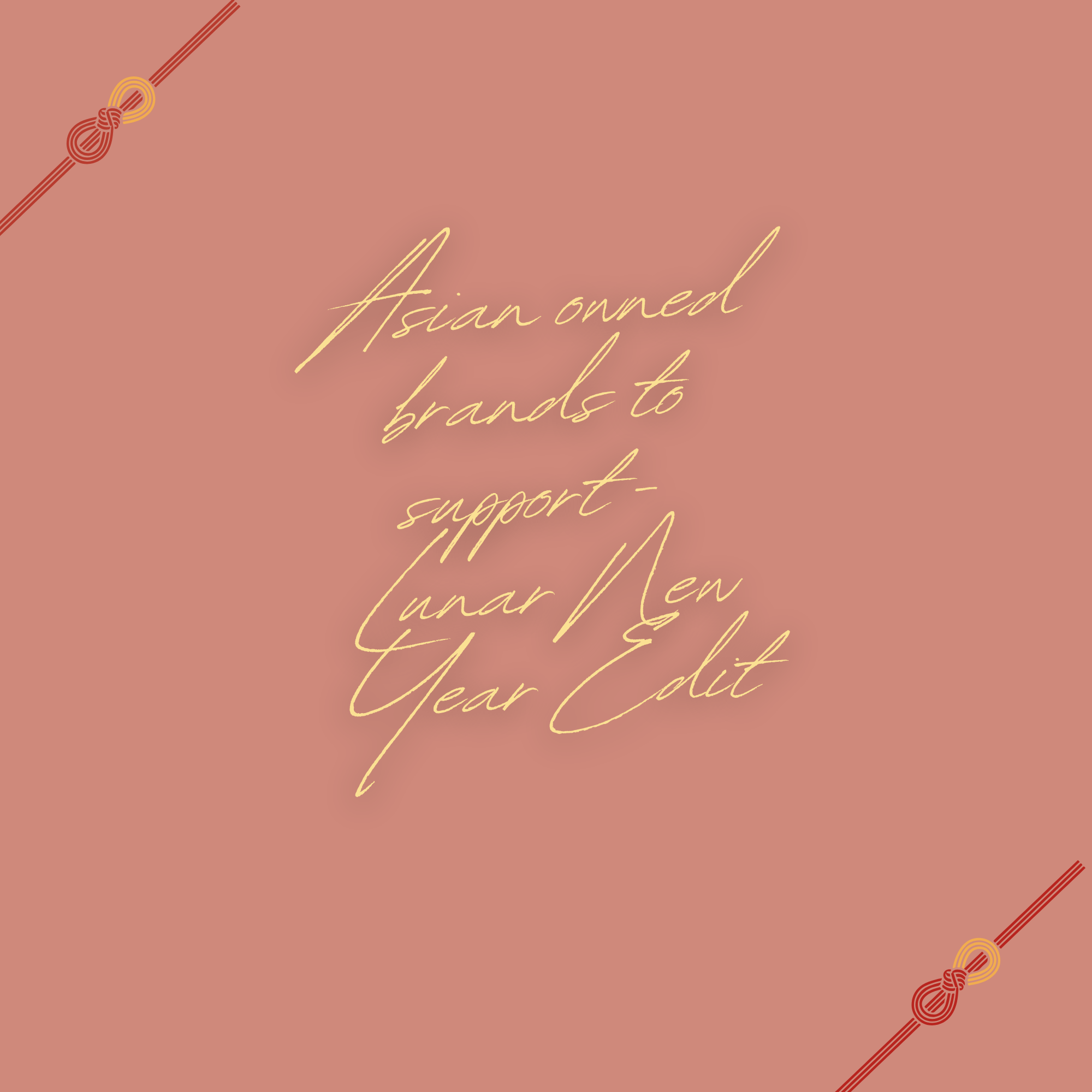 Asian Owned Brands to Support - Lunar New Year Edit