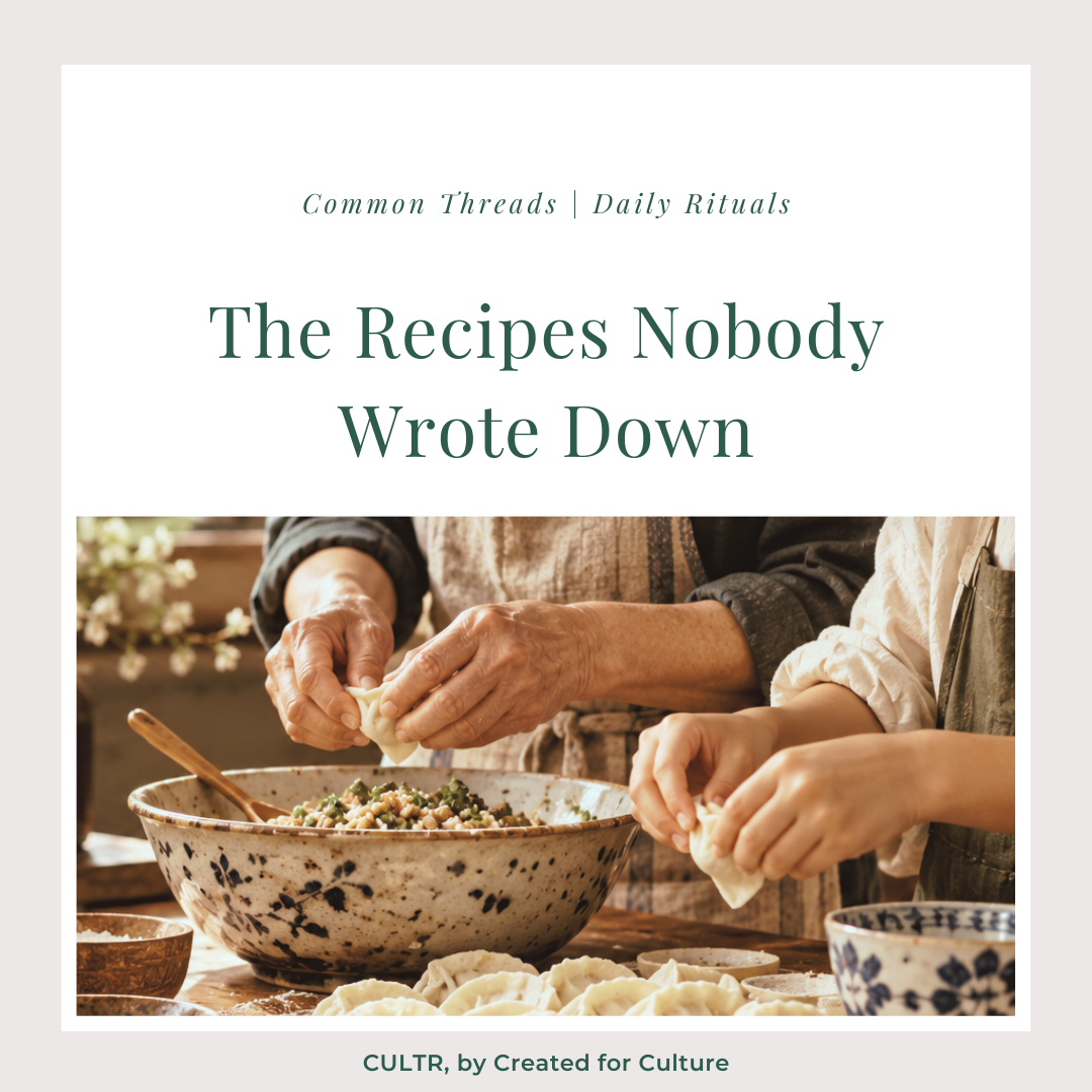 The Recipes Nobody Wrote Down