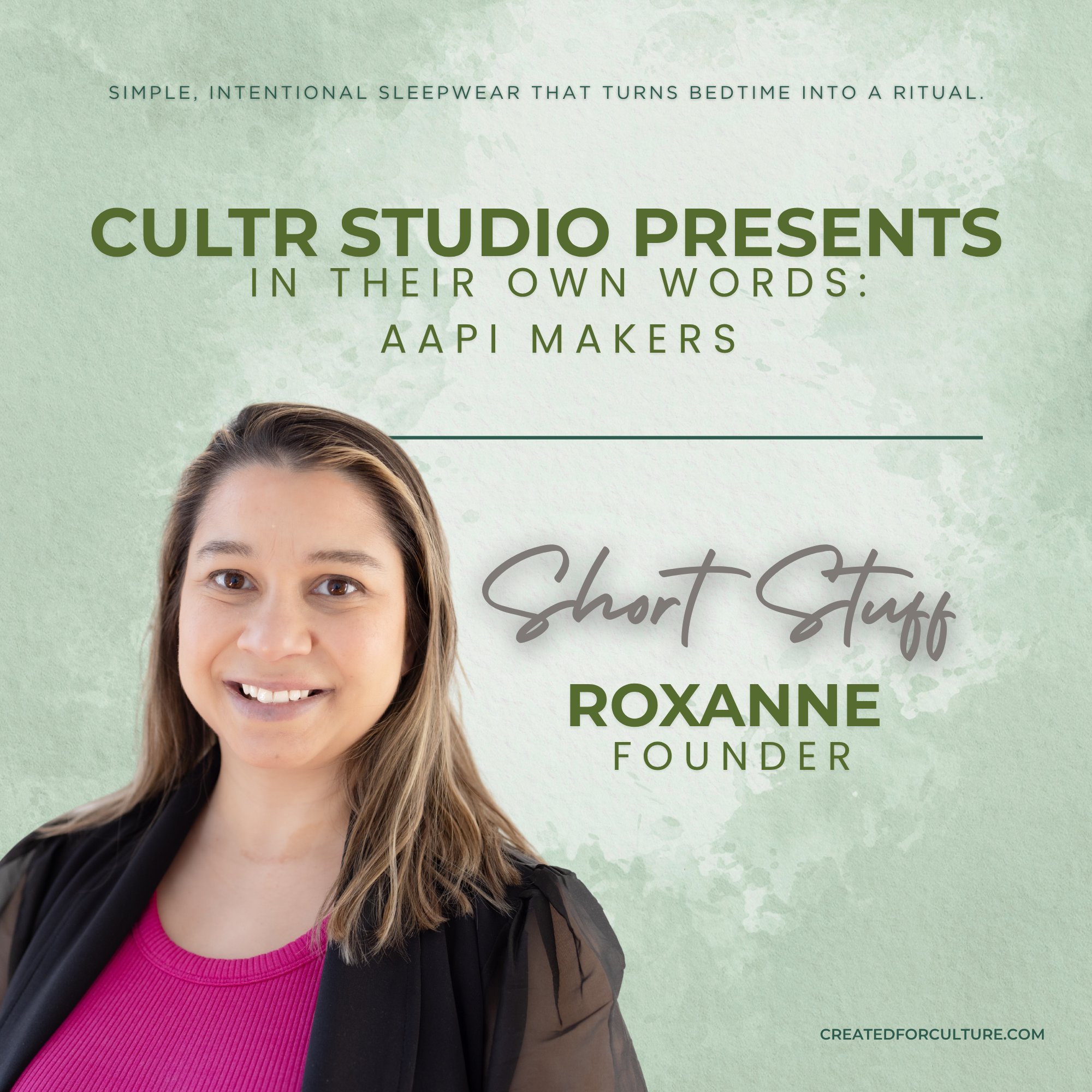IN THEIR OWN WORDS: AAPI MAKERS - SHORT STUFF
