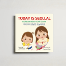 Today is Seollal, Korean New Year's Day, 우리우리 설날은 오늘이래요