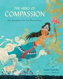 The Hero of Compassion: How Lokeshvara Got One Thousand Arms - Hardcover - Cultr. by Created for Culture asianowned aapimarketplace asianownedkids asianownedkidsproducts asianownedbrands