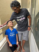 Tanglish | Tamil - English Shirt | Bilingual T-Shirt | Tanglish Tee | Kids - Adults | தமிழ்