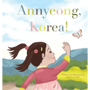 Annyeong, Korea! - Hardcover - Cultr. by Created for Culture asianowned aapimarketplace asianownedkids asianownedkidsproducts asianownedbrands