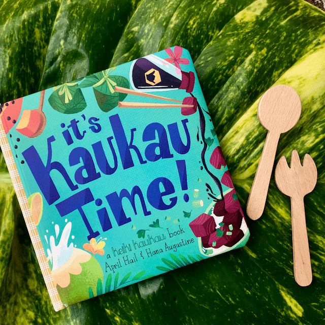It's Kaukau Time! A Keiki Kaukau Book