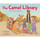 The Camel Library: A True Story from Pakistan - Hardcover