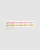Girls Just Wanna Have Pho Vinyl Sticker