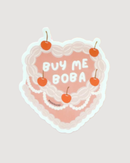 Buy Me Boba Vinyl Sticker