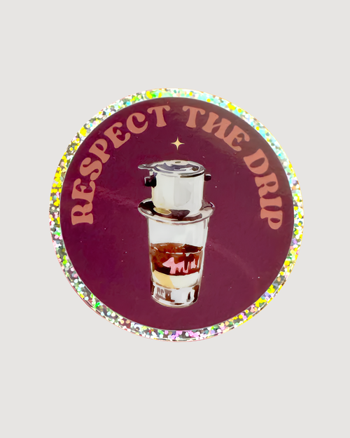 Respect the Drip Glitter Vinyl Sticker