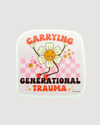 Carrying Generational Trauma Vinyl Sticker