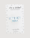 Let's Get Boba Vinyl Sticker