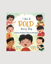 I Am A Bold Asian Boy: A Positive Affirmation Book for Asian Boys - Hardcover