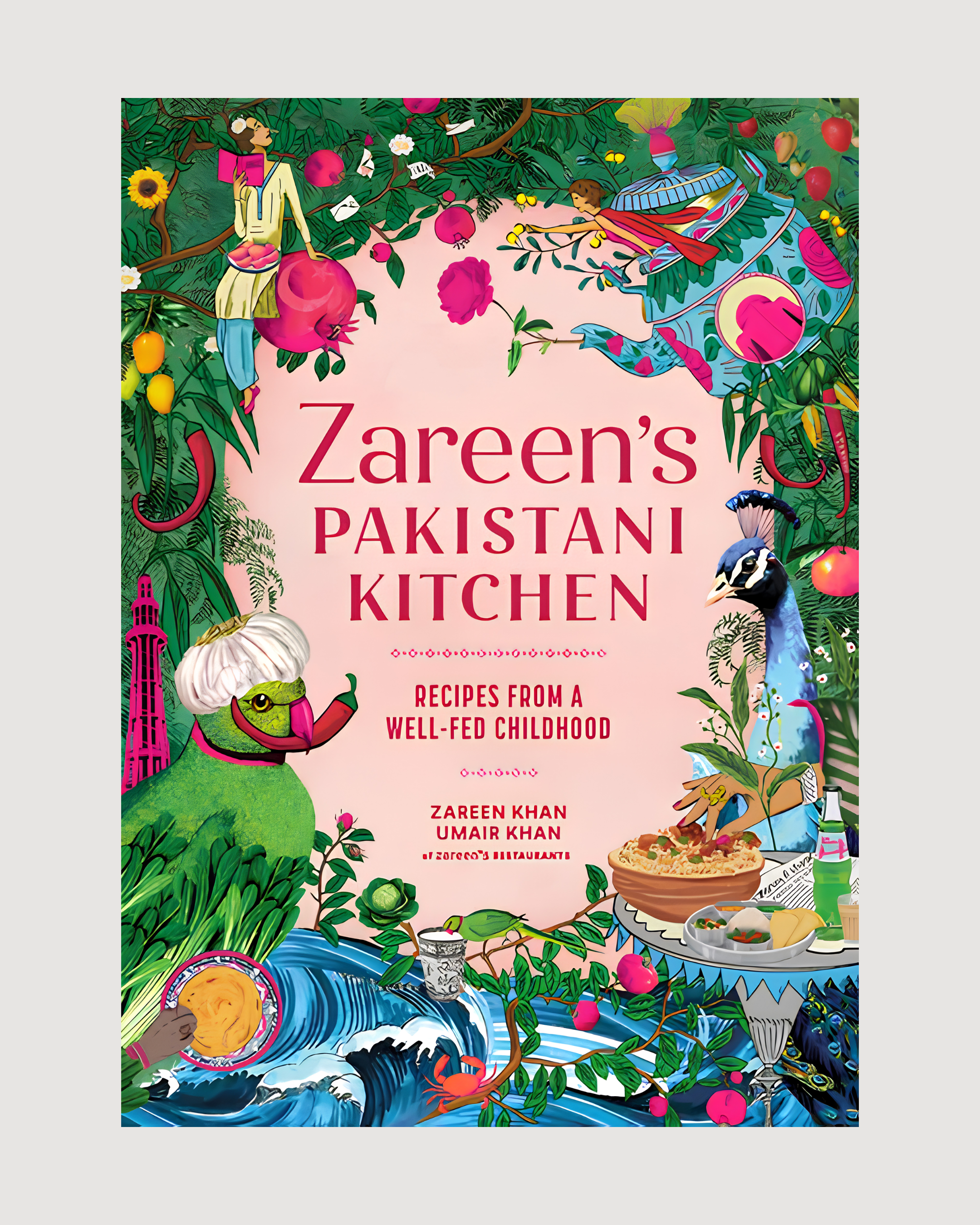 Zareen's Pakistani Kitchen: Recipes from a Well-Fed Childhood - Hardcover