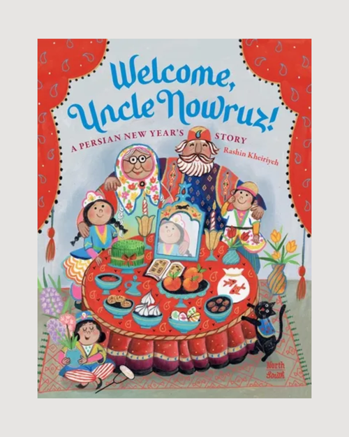 Welcome, Uncle Nowruz!, A Persian New Year's Story, Hardcover - CULTR