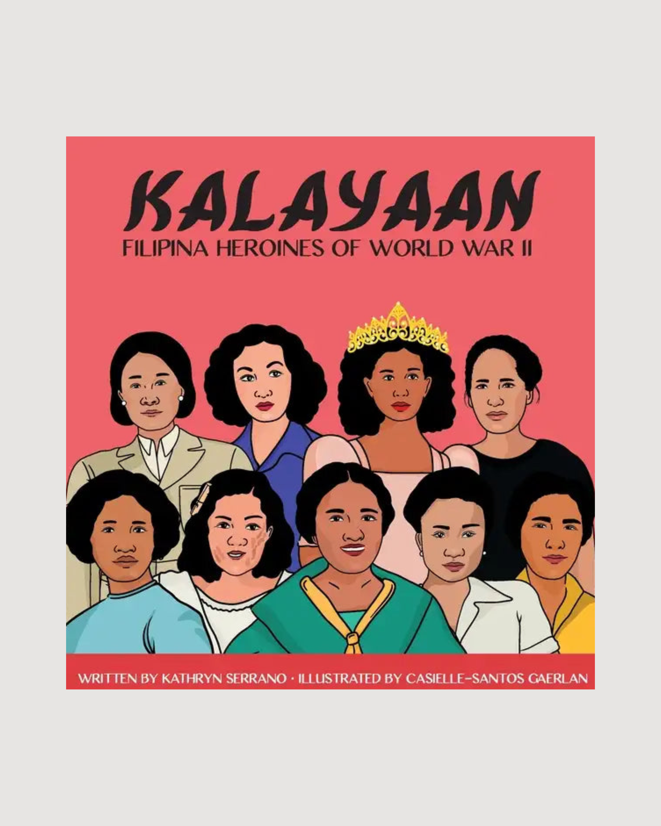 Kalayaan "Filipina Heroines of World War II" - Hardcover