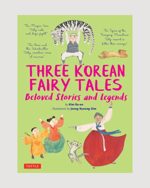 Three Korean Fairy Tales, Beloved Stories and Legends, Hardcover - CULTR