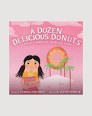 A Dozen Delicious Donuts: A Sweet Cambodian-American Story - Hardcover