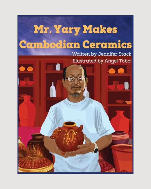 Mr. Yary Makes Cambodian Ceramics - Hardcover