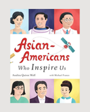 Asian-Americans Who Inspire Us - Hardcover