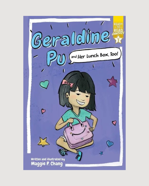 Geraldine Pu and Her Lunch Box, Too!: Ready-To-Read Graphics Level 3 - Hardcover