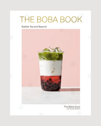 The Boba Book: Bubble Tea and Beyond - Hardcover