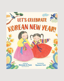 Let's Celebrate Korean New Year! - Hardcover