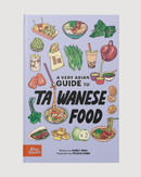 A Very Asian Guide to Taiwanese Food