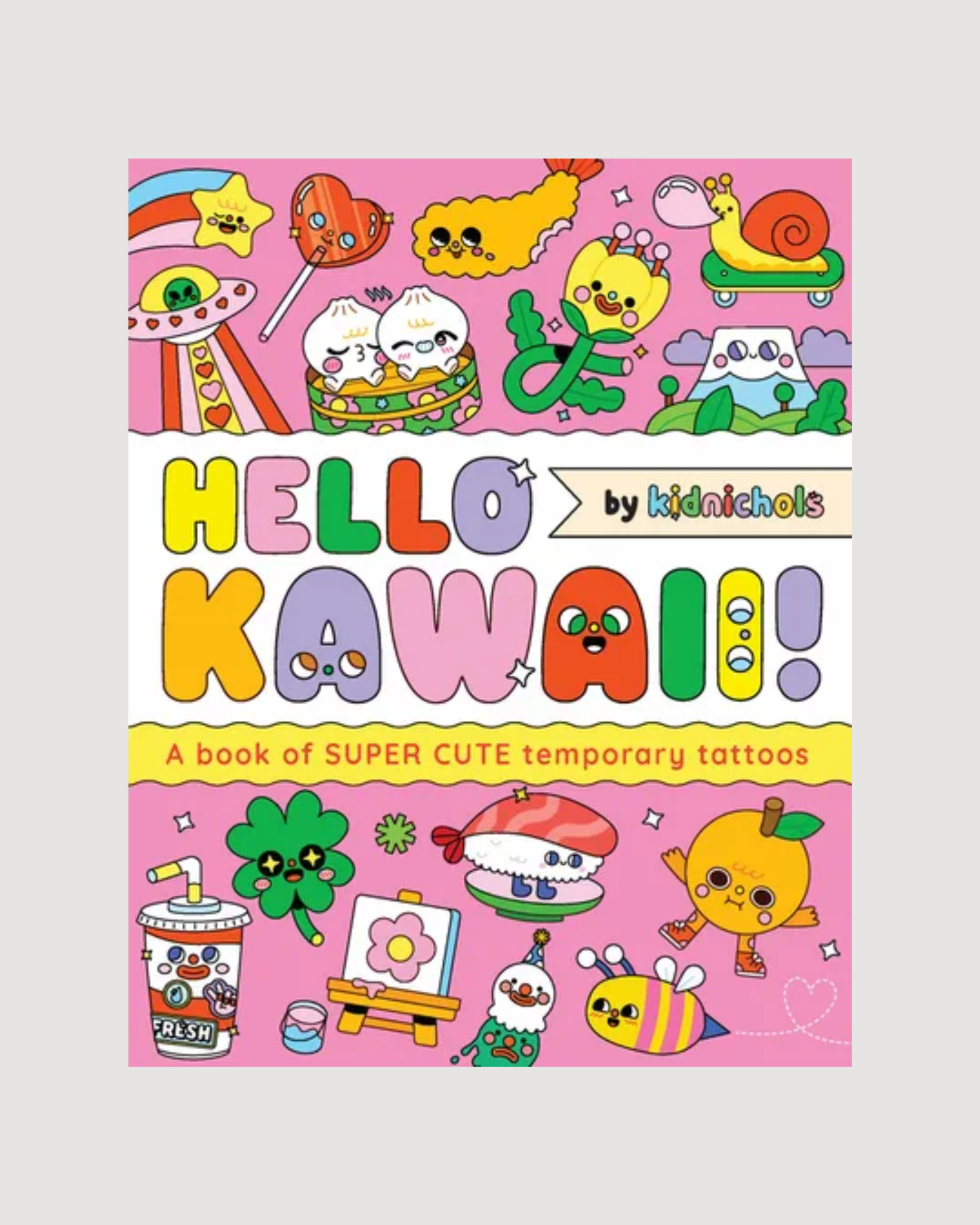 Hello Kawaii!: A Book of Super Cute Temporary Tattoos - Paperback