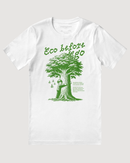 Eco Before Ego T-Shirt