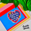 “Bahala Ka Sa Buhay Mo” Heart Sticker - Cultr. by Created for Culture asianowned aapimarketplace asianownedkids asianownedkidsproducts asianownedbrands