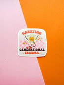 Carrying Generational Trauma Vinyl Sticker