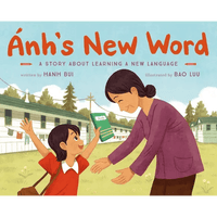 Ánh's New Word: A Story about Learning a New Language - Hardcover - Cultr. by Created for Culture asianowned aapimarketplace asianownedkids asianownedkidsproducts asianownedbrands