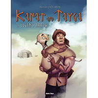 Kanat and Tayga: 1. Ulgen's Arrow - Paperback