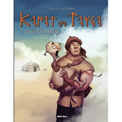 Kanat and Tayga: 1. Ulgen's Arrow - Paperback