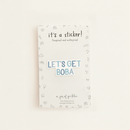 Let's Get Boba Vinyl Sticker on warm ivory background