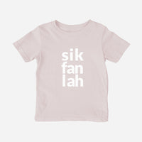 sik fan lah Shirt (Toddler)