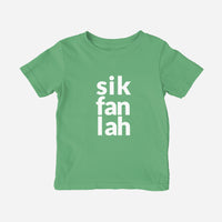 sik fan lah Shirt (Toddler)