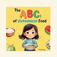The ABCs of Vietnamese Food - Paperback