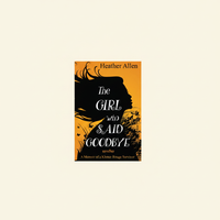The Girl Who Said Goodbye: A Memoir of a Khmer Rouge Survivor - Paperback