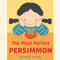 The Most Perfect Persimmon - Hardcover